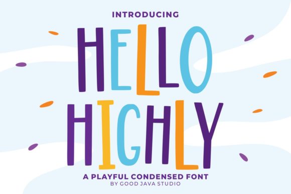 Hello Highly: A Colorful Display Font for Thoughtful Editorial Design