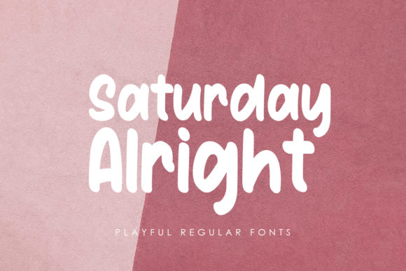Saturday Alright: A Joyful Display Font for Crafters and Makers