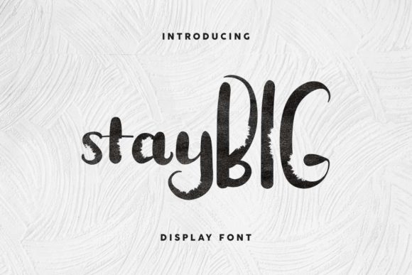 Stay BIG: The Display Font That Elevates Campaign Visuals with Bold Clarity