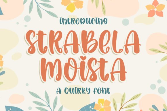 Strabela Moista: A Joyful Display Font for Modern Brand Campaigns
